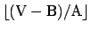 ${\rm\lfloor (V - B)/A \rfloor}$