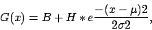 \begin{displaymath}G(x) = B + H * e \frac{-(x-\mu) 2}{2 \sigma 2}, \end{displaymath}