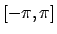 ${\rm [-\pi, \pi]}$