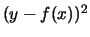 $(y-f(x))^2$