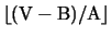 ${\rm\lfloor (V - B)/A \rfloor}$