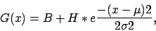 \begin{displaymath}G(x) = B + H * e \frac{-(x-\mu) 2}{2 \sigma 2}, \end{displaymath}