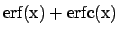 ${\rm erf(x) + erfc(x)}$