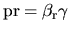 ${\rm pr=\beta_r \gamma}$