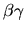 ${\rm\beta\gamma}$
