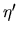 $\eta^\prime$