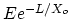 $E e^{-L/X_o}$