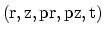 ${\rm (r, z, pr, pz, t)}$