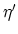 $\eta^\prime$