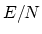 $E/N$