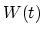 $W(t)$