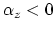 $\alpha_z<0$