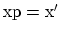 ${\rm xp=x^\prime}$