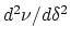$d^2\nu/d\delta^2$