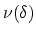 $\nu(\delta)$
