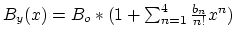 $B_y(x) = B_o
* (1 + \sum_{n=1}^4\frac{b_n}{n!}x^n)$