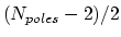 $(N_{poles}-2)/2$