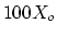 $100 X_o$
