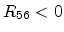 $R_{56}<0$