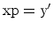 ${\rm xp=y^\prime}$
