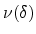 $\nu(\delta)$