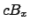 $\displaystyle c B_x$