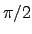 $\pi/2$