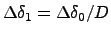 $\Delta\delta_1 = \Delta\delta_0/D$