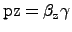 ${\rm pz = \beta_z \gamma}$