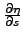 $\frac{\partial \eta}{\partial s}$