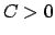 $C>0$