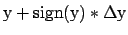 ${\rm y+sign(y)*\Delta y}$