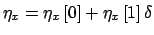 $\eta_x = \eta_x\left[0\right] + \eta_x\left[1\right]\delta$