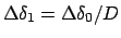 $\Delta\delta_1 = \Delta\delta_0/D$