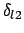 $\delta_{l2}$