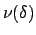 $\nu(\delta)$