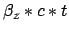 $\beta_z*c*t$