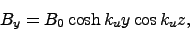 \begin{displaymath}
B_y = B_0 \cosh k_u y \cos k_u z,
\end{displaymath}