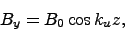 \begin{displaymath}
B_y = B_0 \cos k_u z,
\end{displaymath}
