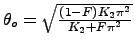 $\theta_o = \sqrt{\frac{(1-F)K_2\pi^2}{K_2 + F \pi^2}}$