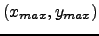$(x_{max},
y_{max})$