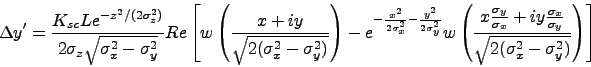 \begin{displaymath}
\Delta y'=\frac{K_{sc}Le^{-z^2/(2\sigma_z^2)}}{2\sigma_z\sqr...
...x}{\sigma_y}}
{\sqrt{2(\sigma_x^2-\sigma_y^2)}}\right)\right ]
\end{displaymath}