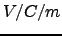 $V/C/m$