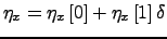 $\eta_x = \eta_x\left[0\right] + \eta_x\left[1\right]\delta$