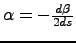 $\alpha = -\frac{d \beta}{2 ds}$