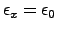 $\epsilon_x = \epsilon_0$