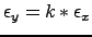 $\epsilon_y = k*\epsilon_x$