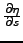 $\frac{\partial \eta}{\partial s}$